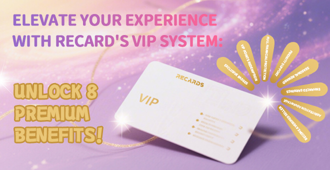 已发-Recard VIP membership System enhances your experience and unlocks 8 exclusive benefits-1748048271187